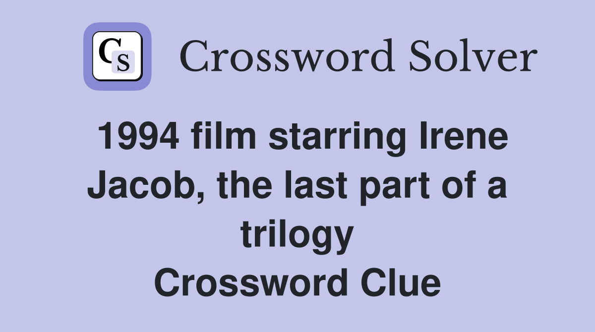 1994 film starring Irene Jacob, the last part of a trilogy Crossword